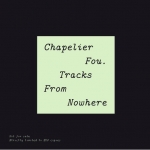 Invisible + Tracks From Nowhere